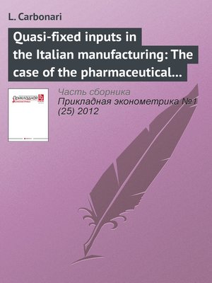 cover image of Quasi-fixed inputs in the Italian manufacturing